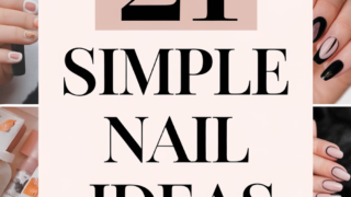 21 Simple Nail Ideas