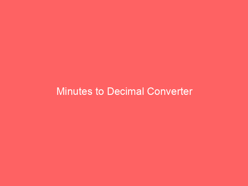 minutes to decimal converter 66561 - In our fast-paced world, time is a precious commodity, and efficient time management is essential. One common task that many people encounter is the need to convert time values expressed in minutes and seconds into a decimal format. This conversion is especially useful in various fields such as business, engineering, and even everyday life.