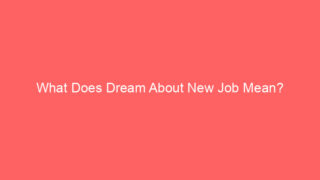 What Does Dream About New Job Mean?